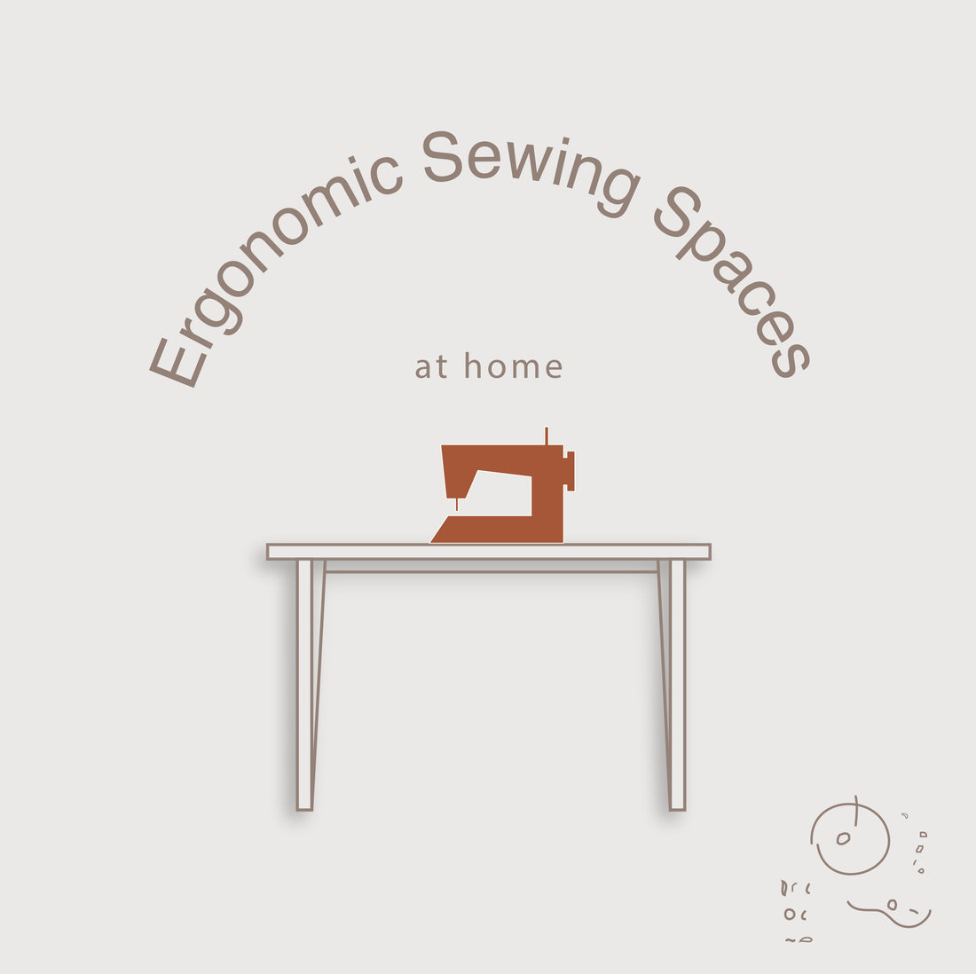 Ergonomic Sewing Spaces